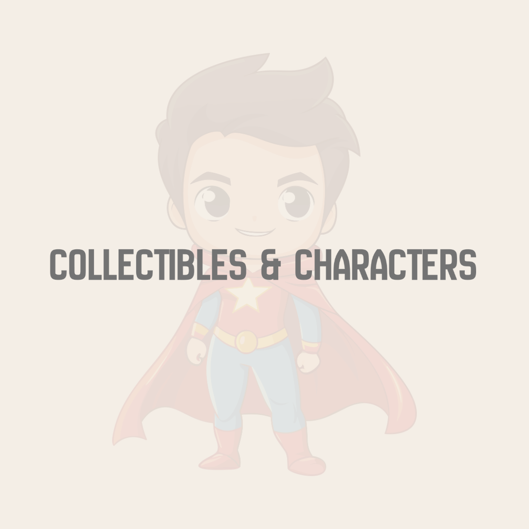 Collectibles & Characters