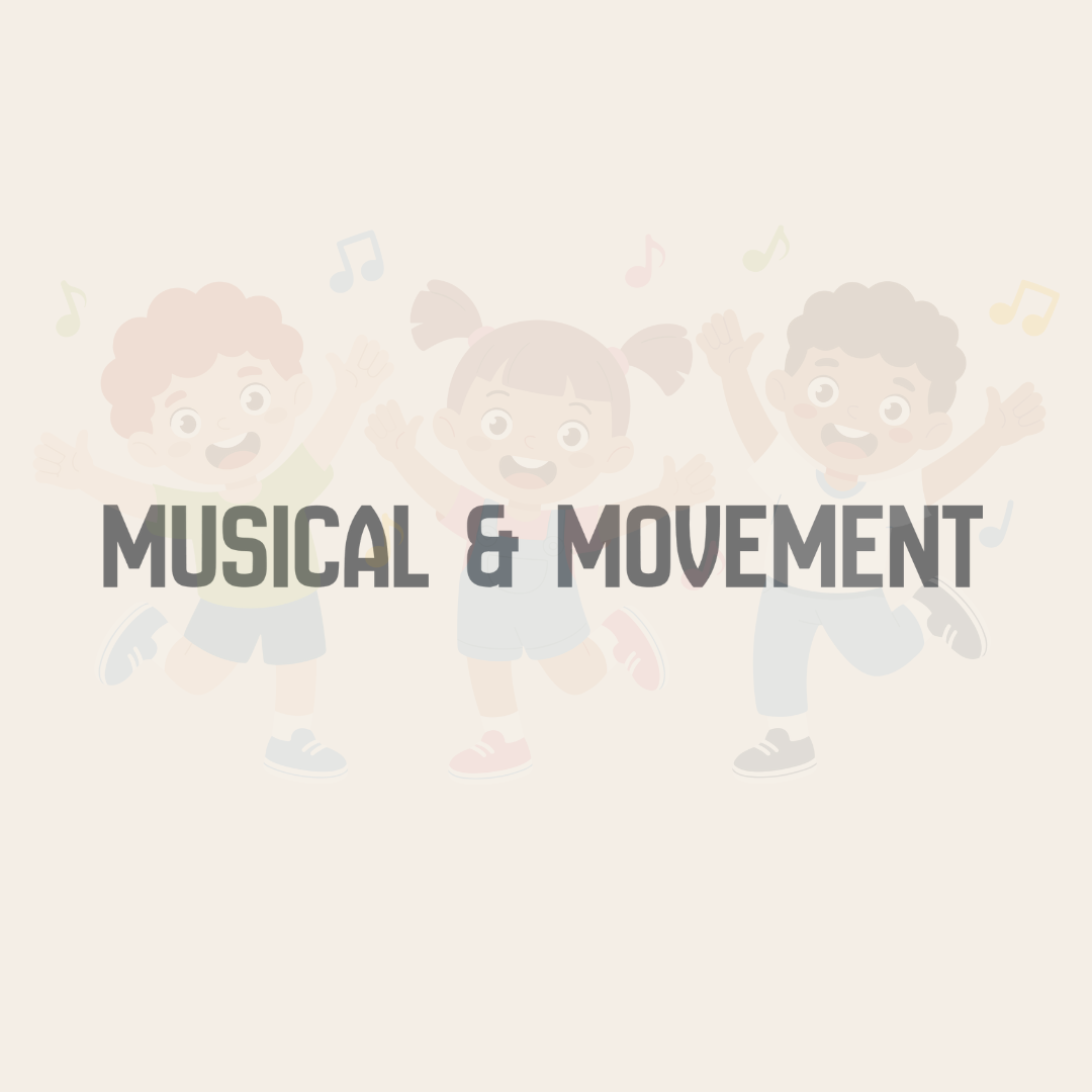 Musical & Movement