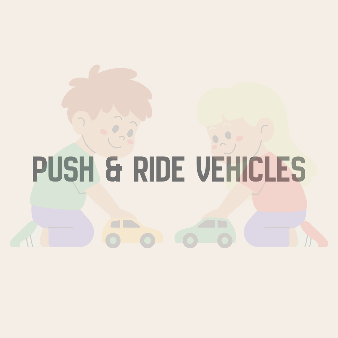 Push & Ride Vehicles